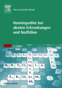 Homöopathie bei akuten Erkrankungen und Notfällen Homöopathie bei akuten Erkrankungen und Notfällen