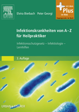 Infektionskrankheiten von A-Z für Heilpraktiker Infektionskrankheiten von A-Z für Heilpraktiker