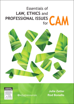 Essentials of Law, Ethics, and Professional Issues in CAM - E-Book Essentials of Law, Ethics, and Professional Issues in CAM - E-Book