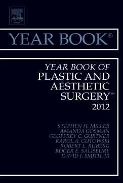 Year Book of Plastic and Aesthetic Surgery 2012 - E-Book Year Book of Plastic and Aesthetic Surgery 2012 - E-Book