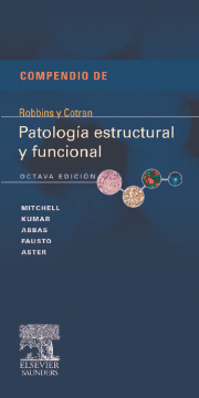 Compendio de Robbins y Cotran. Patología estructural y funcional Compendio de Robbins y Cotran. Patología estructural y funcional