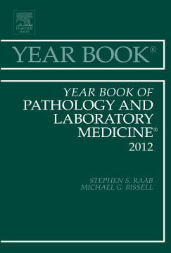 Year Book of Pathology and Laboratory Medicine 2012 - E-Book Year Book of Pathology and Laboratory Medicine 2012 - E-Book