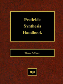 Pesticide Synthesis Handbook Pesticide Synthesis Handbook