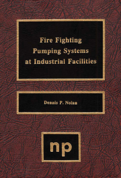 Fire Fighting Pumping Systems at Industrial Facilities Fire Fighting Pumping Systems at Industrial Facilities