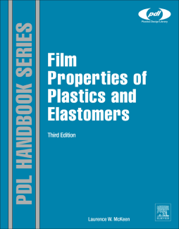 Film Properties of Plastics and Elastomers Film Properties of Plastics and Elastomers