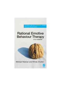 Rational Emotive Behaviour Therapy in a Nutshell Rational Emotive Behaviour Therapy in a Nutshell