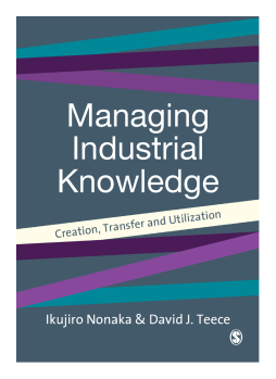Managing Industrial KnowledgeCreation, Transfer and Utilization Managing Industrial KnowledgeCreation, Transfer and Utilization