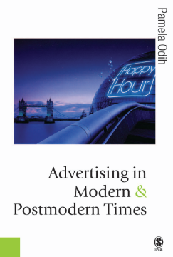 Advertising in Modern and Postmodern Times Advertising in Modern and Postmodern Times