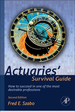Actuaries' Survival Guide Actuaries' Survival Guide