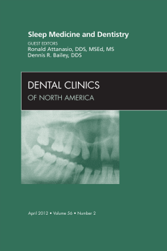 Sleep Medicine and Dentistry, An Issue of Dental Clinics - E-Book Sleep Medicine and Dentistry, An Issue of Dental Clinics - E-Book