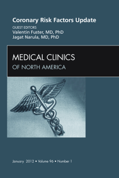 Coronary Risk Factors Update, An Issue of Medical Clinics - E-Book Coronary Risk Factors Update, An Issue of Medical Clinics - E-Book