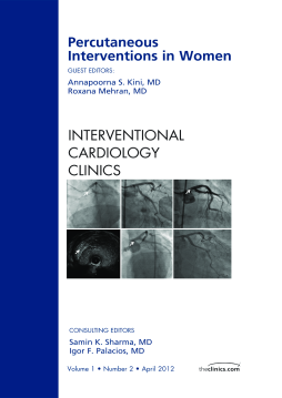 Percutaneous Interventions in Women, An Issue of Interventional Cardiology Clinics - E-Book Percutaneous Interventions in Women, An Issue of Interventional Cardiology Clinics - E-Book