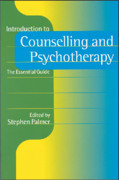 Introduction to Counselling and Psychotherapy: The Essential Guide Introduction to Counselling and Psychotherapy: The Essential Guide