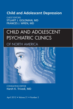 Child and Adolescent Depression, An Issue of Child and Adolescent Psychiatric Clinics of North America - E-Book Child and Adolescent Depression, An Issue of Child and Adolescent Psychiatric Clinics of North America - E-Book