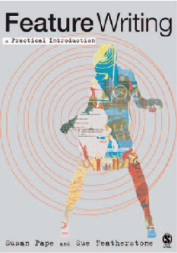Feature Writing: A Practical Introduction Feature Writing: A Practical Introduction