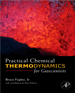 Practical Chemical Thermodynamics for Geoscientists Practical Chemical Thermodynamics for Geoscientists