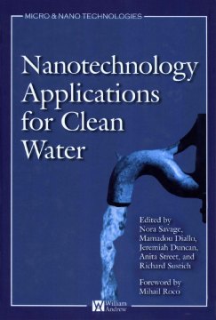 Nanotechnology Applications for Clean Water Nanotechnology Applications for Clean Water