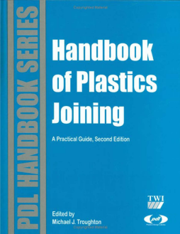 Handbook of Plastics Joining Handbook of Plastics Joining