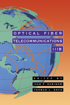 Optical Fiber Telecommunications IIIB Optical Fiber Telecommunications IIIB