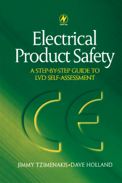 Electrical Product Safety: A Step-by-Step Guide to LVD Self Assessment Electrical Product Safety: A Step-by-Step Guide to LVD Self Assessment