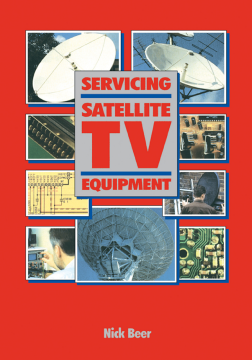 Servicing Satellite TV Equipment Servicing Satellite TV Equipment