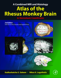 A Combined MRI and Histology Atlas of the Rhesus Monkey Brain in Stereotaxic Coordinates A Combined MRI and Histology Atlas of the Rhesus Monkey Brain in Stereotaxic Coordinates
