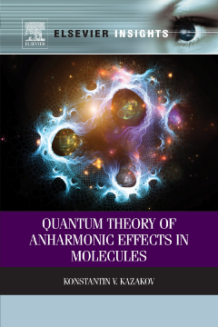 Quantum Theory of Anharmonic Effects in Molecules Quantum Theory of Anharmonic Effects in Molecules