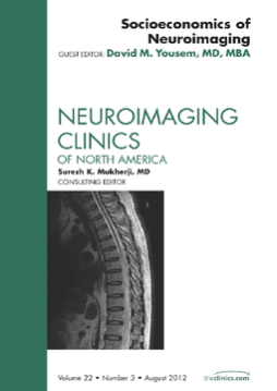 Socioeconomics of Neuroimaging, An Issue of Neuroimaging Clinics - E-Book