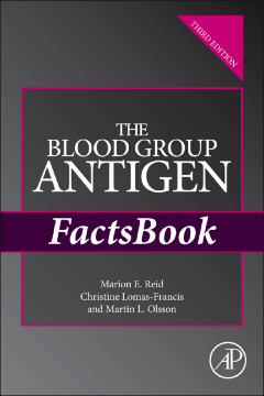 The Blood Group Antigen FactsBook The Blood Group Antigen FactsBook