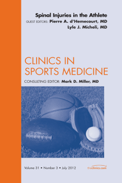 Spinal Injuries in the Athlete, An Issue of Clinics in Sports Medicine - E-Book Spinal Injuries in the Athlete, An Issue of Clinics in Sports Medicine - E-Book
