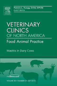 Mastitis in Dairy Cows, An Issue of Veterinary Clinics: Food Animal Practice - E-Book