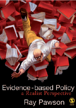 Evidence-Based Policy:  A Realist Perspective Evidence-Based Policy:  A Realist Perspective