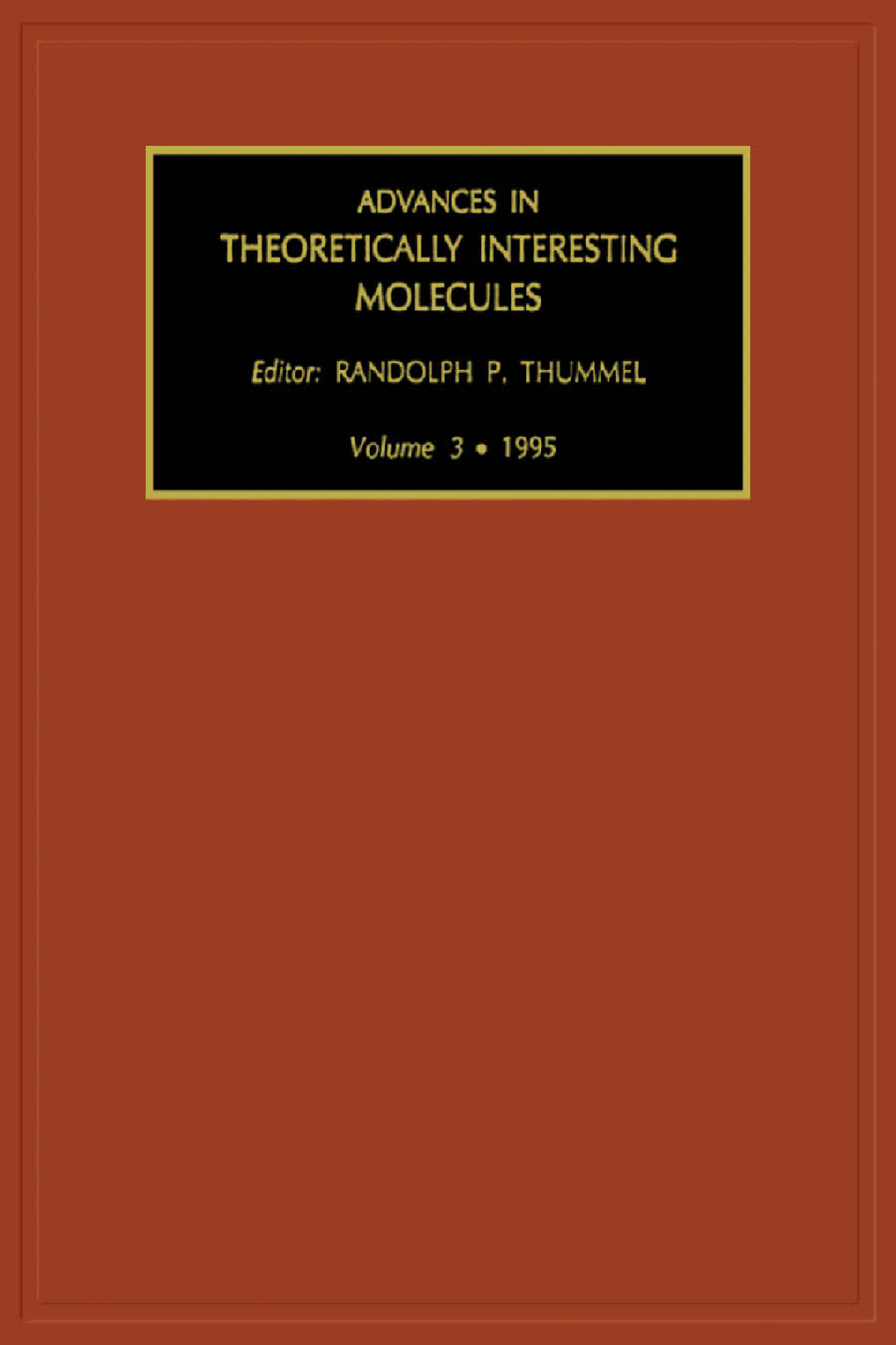 Advances in Theoretically Interesting Molecules Volume 3