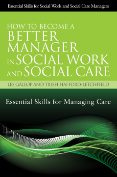 How to Become a Better Manager in Social Work and Social Care