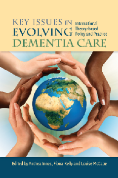 Key Issues in Evolving Dementia Care Key Issues in Evolving Dementia Care