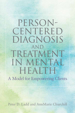 Person-Centered Diagnosis and Treatment in Mental Health Person-Centered Diagnosis and Treatment in Mental Health