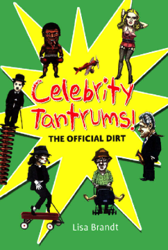 Celebrity Tantrums Celebrity Tantrums