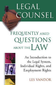 Legal Counsel, Book One: An Introduction To The Legal System , Individual Rights, And Employment Rights Legal Counsel, Book One: An Introduction To The Legal System , Individual Rights, And Employment Rights