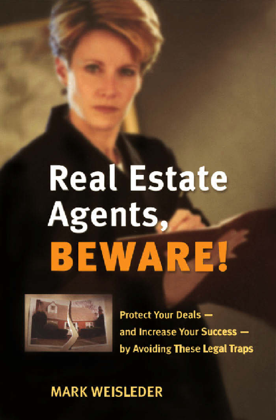 Real Estate Agents, Beware!