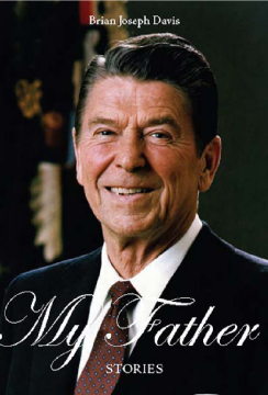 Ronald Reagan, My Father Ronald Reagan, My Father