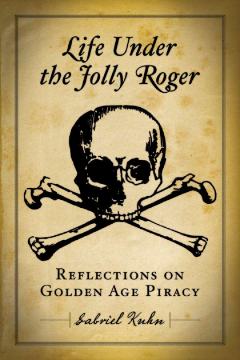 Life Under The Jolly Roger Life Under The Jolly Roger