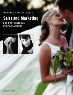 Kathleen Hawkins Guide To Sales And Marketing For Professional Photographers Kathleen Hawkins Guide To Sales And Marketing For Professional Photographers