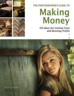 The Photographer's Guide To Making Money The Photographer's Guide To Making Money
