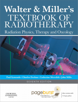 Walter and Miller's Textbook of Radiotherapy E-book Walter and Miller's Textbook of Radiotherapy E-book