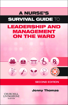 A Nurse's Survival Guide to Leadership and Management on the Ward E-book