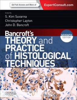 Bancroft's Theory and Practice of Histological Techniques, International Edition Bancroft's Theory and Practice of Histological Techniques, International Edition