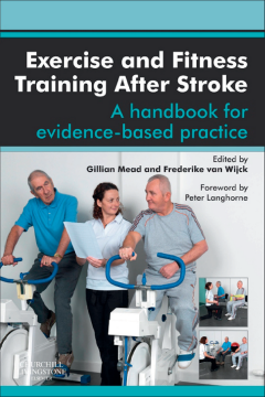 Exercise and Fitness Training After Stroke - E-Book