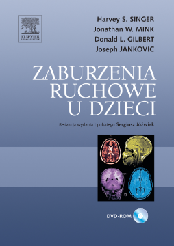 Zaburzenia ruchowe u dzieci Zaburzenia ruchowe u dzieci