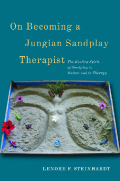 On Becoming a Jungian Sandplay Therapist On Becoming a Jungian Sandplay Therapist