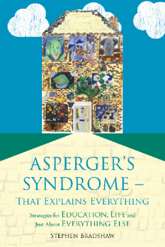 Asperger's Syndrome - That Explains Everything Asperger's Syndrome - That Explains Everything